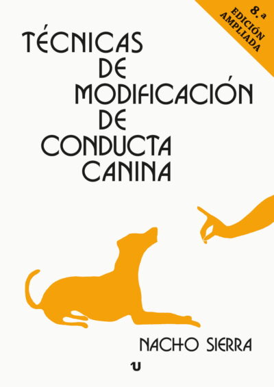 PAPEL -TÉCNICAS DE MODIFICACIÓN DE CONDUCTA CANINA 8ª EDICION