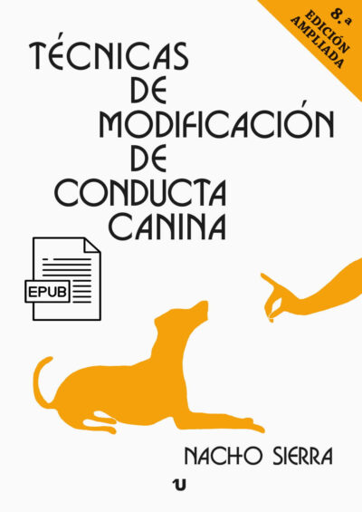 EPUB - TÉCNICAS DE MODIFICACIÓN DE CONDUCTA CANINA 8ª EDICIÓN